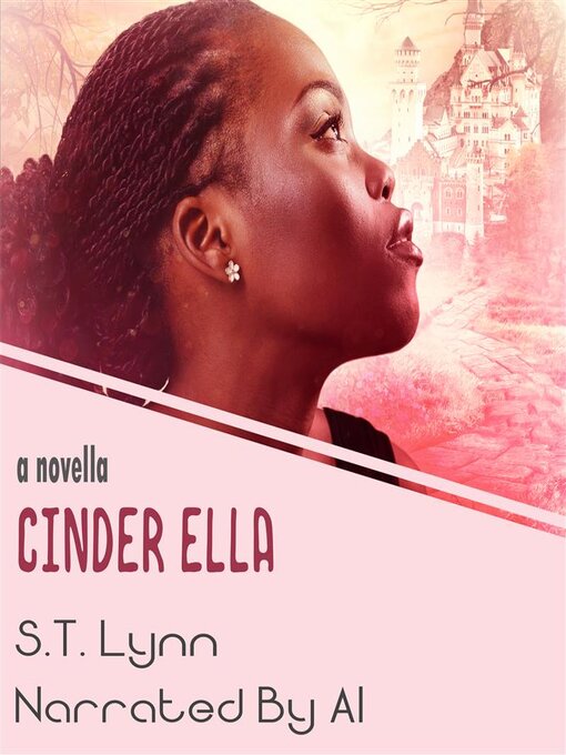 Title details for Cinder Ella by S.T. Lynn - Available